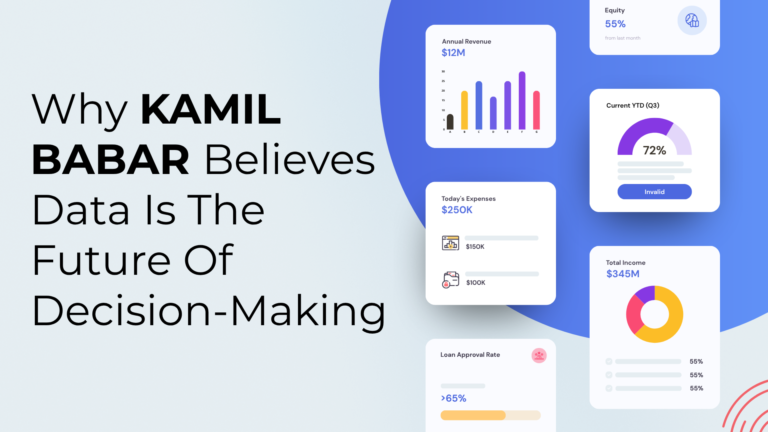 Why Kamil Babar Believes Data Is The Future Of Decision-Making